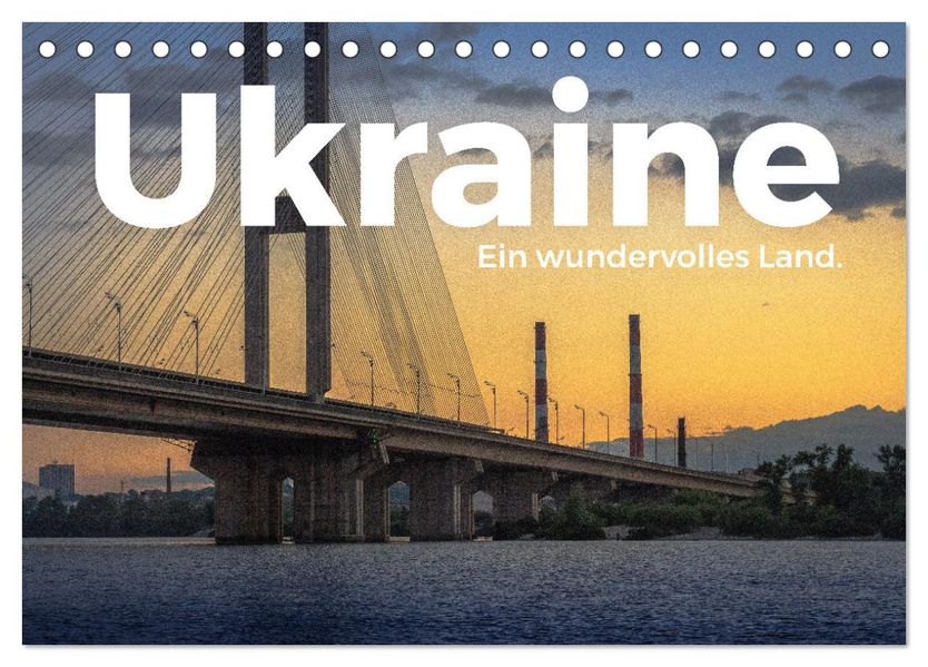 Ukraine - Ein wundervolles Land. (Tischkalender 2027 DIN A5 quer) CALVENDO Monatskalender