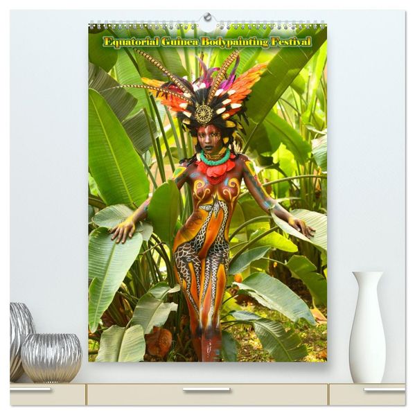 Equatorial Guinea Bodypainting Festival (High Quality Premium Wall Calendar 2027 DIN A2 portrait)CALVENDO 12 Month Wall Calendar