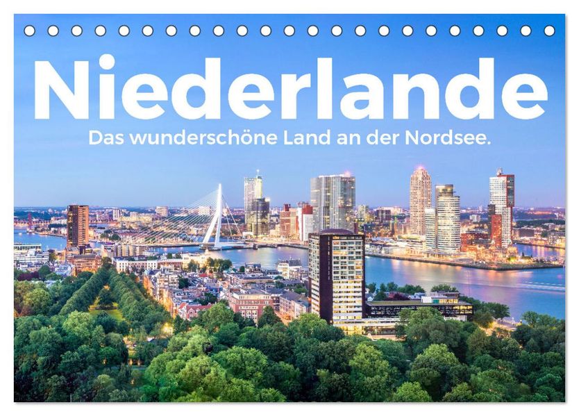 Niederlande - Das wunderschöne Land an der Nordsee. (Tischkalender 2027 DIN A5 quer) CALVENDO Monatskalender