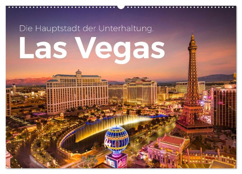 Las Vegas - Die Hauptstadt der Unterhaltung. (Wandkalender 2027 DIN A2 quer) CALVENDO Monatskalender