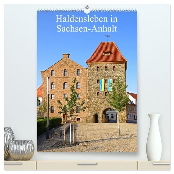 Haldensleben in Sachsen-Anhalt (hochwertiger Premium Wandkalender 2027 DIN A2 hoch) Kunstdruck in Hochglanz