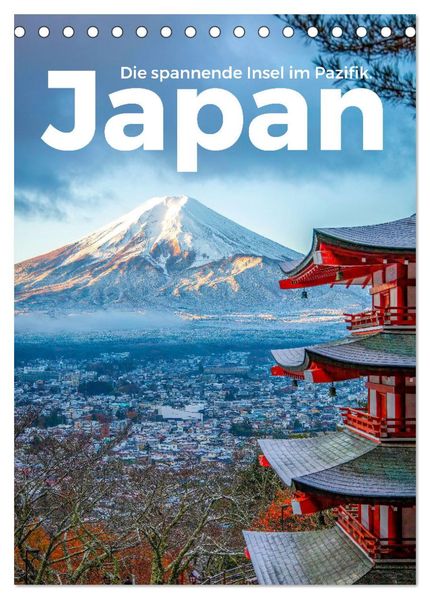 Japan - Die spannende Insel im Pazifik. (Tischkalender 2027 DIN A5 hoch) CALVENDO Monatskalender