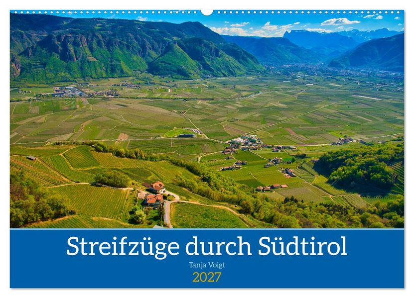 Streifzüge durch Südtirol (Wandkalender 2027 DIN A2 quer) CALVENDO Monatskalender