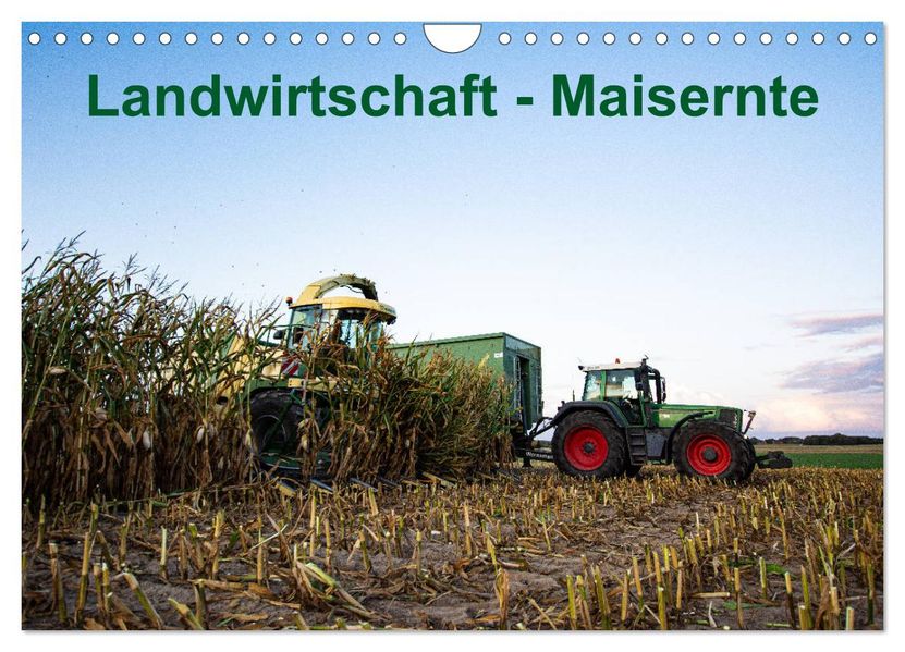 Landwirtschaft - Maisernte (Wandkalender 2027 DIN A4 quer) CALVENDO Monatskalender