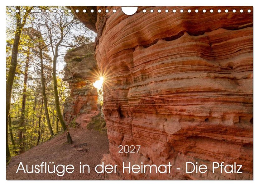 Ausflüge in der Heimat - Die Pfalz (Wandkalender 2027 DIN A4 quer) CALVENDO Monatskalender