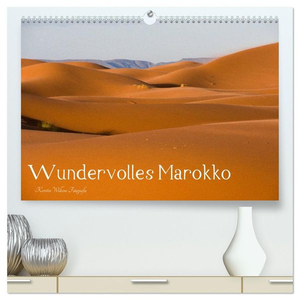 Wundervolles Marokko (hochwertiger Premium Wandkalender 2027 DIN A2 quer) Kunstdruck in Hochglanz