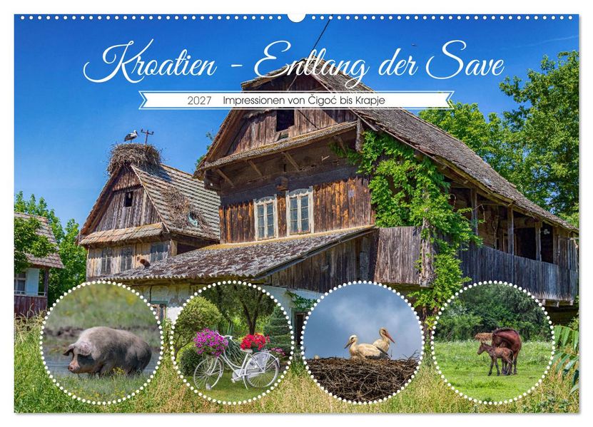 Kroatien - Entlang der Save (Wandkalender 2027 DIN A2 quer) CALVENDO Monatskalender