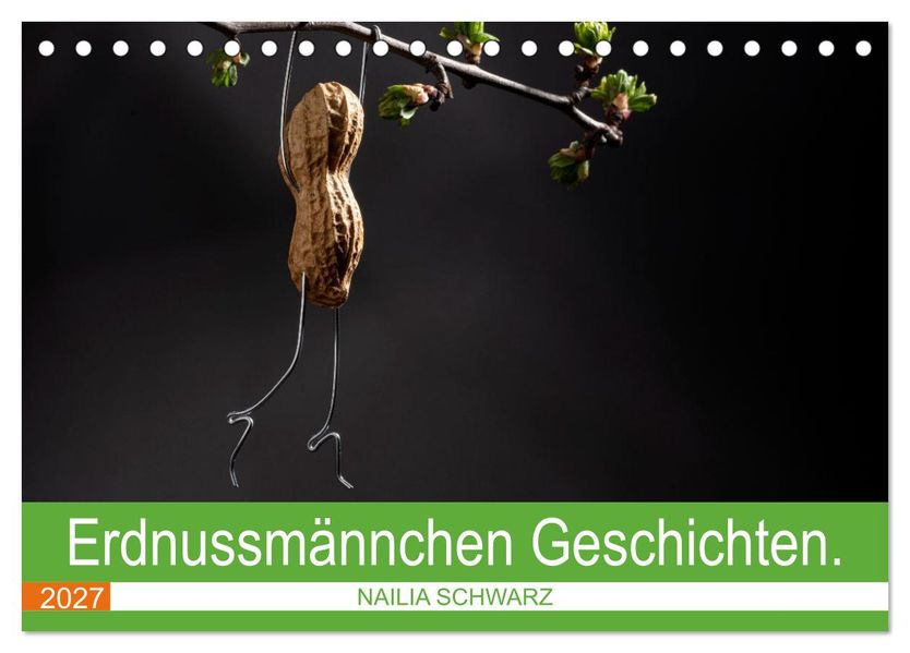 Erdnussmännchen Geschichten. (Tischkalender 2027 DIN A5 quer) CALVENDO Monatskalender
