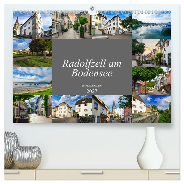 Radolfzell am Bodensee - Impressionen (hochwertiger Premium Wandkalender 2027 DIN A2 quer) Kunstdruck in Hochglanz