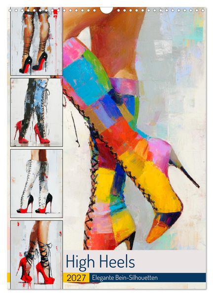 High Heels. Elegante Bein-Silhouetten (Wandkalender 2027 DIN A3 hoch) CALVENDO Monatskalender