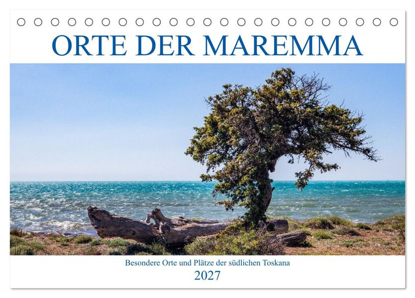 Orte der Maremma (Tischkalender 2027 DIN A5 quer) CALVENDO Monatskalender