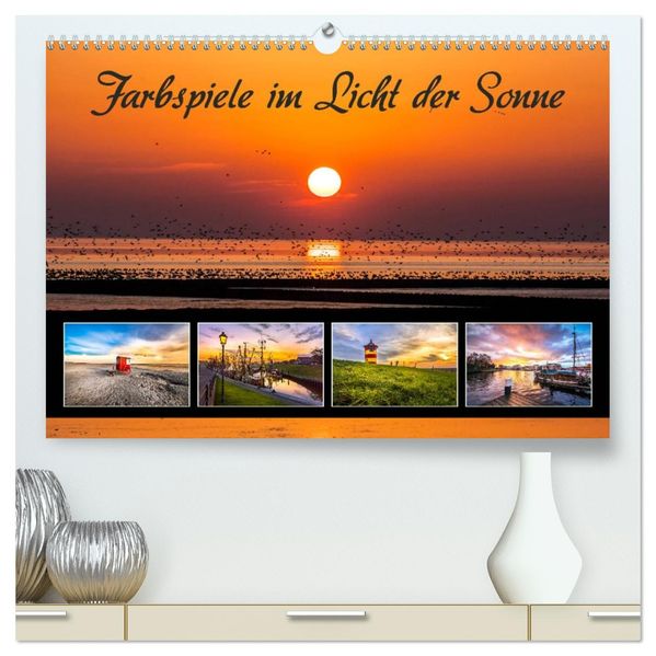 Farbspiele im Licht der Sonne (hochwertiger Premium Wandkalender 2027 DIN A2 quer) Kunstdruck in Hochglanz