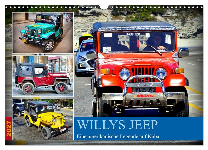 Willys Jeep - Eine amerikanische Legende auf Kuba (Wandkalender 2027 DIN A3 quer) CALVENDO Monatskalender