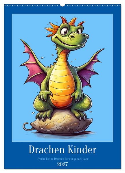 Drachen Kinder (Wandkalender 2027 DIN A2 hoch) CALVENDO Monatskalender