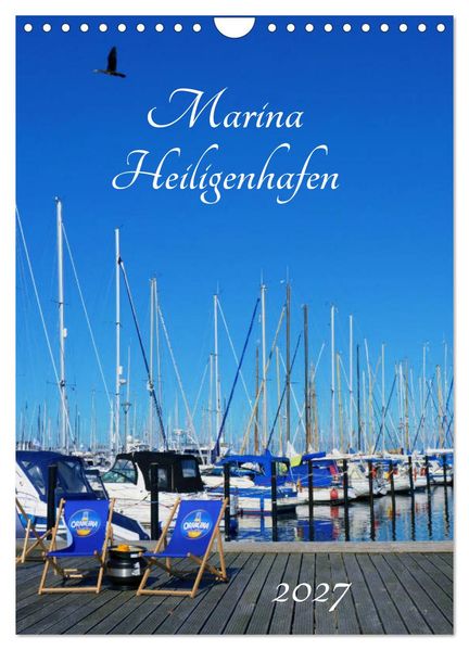 Marina Heiligenhafen (Wandkalender 2027 DIN A4 hoch) CALVENDO Monatskalender
