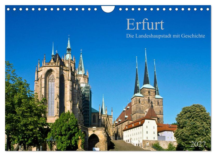 Erfurt - Die Landeshauptstadt mit Geschichte (Wandkalender 2027 DIN A4 quer) CALVENDO Monatskalender