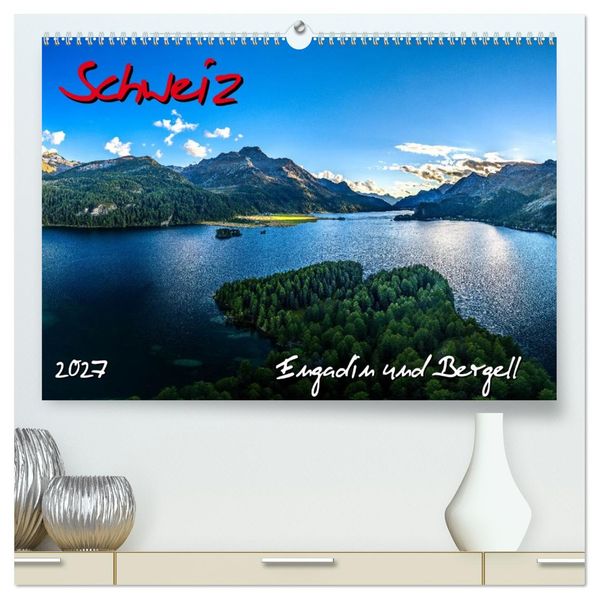 Schweiz - Engadin und Bergell (hochwertiger Premium Wandkalender 2027 DIN A2 quer) Kunstdruck in Hochglanz