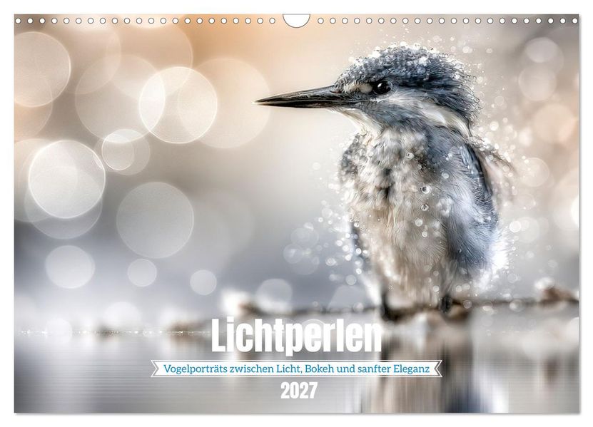 Lichtperlen (Wandkalender 2027 DIN A3 quer) CALVENDO Monatskalender
