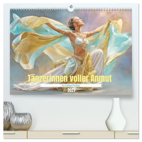 Tänzerinnen voller Anmut - In sanften Farben (hochwertiger Premium Wandkalender 2027 DIN A2 quer) Kunstdruck in Hochglanz