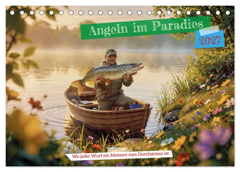 Angeln im Paradies (Tischkalender 2027 DIN A5 quer) CALVENDO Monatskalender