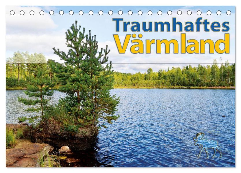 Traumhaftes Värmland (Tischkalender 2027 DIN A5 quer) CALVENDO Monatskalender