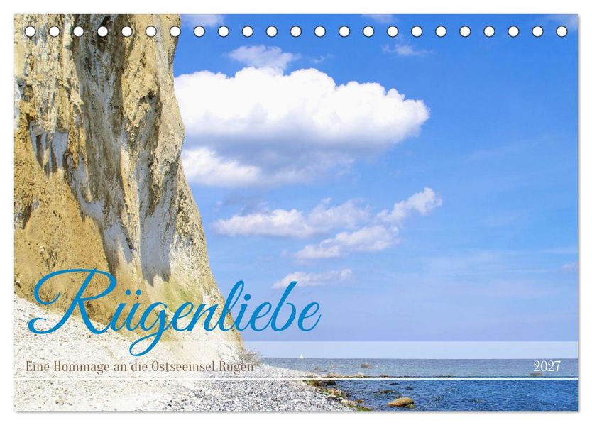 Rügenliebe - Eine Hommage an die Ostseeinsel Rügen (Tischkalender 2027 DIN A5 quer) CALVENDO Monatskalender
