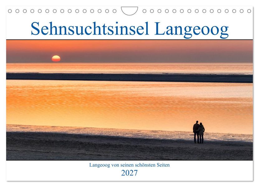Sehnsuchtinsel Langeoog (Wandkalender 2027 DIN A4 quer) CALVENDO Monatskalender