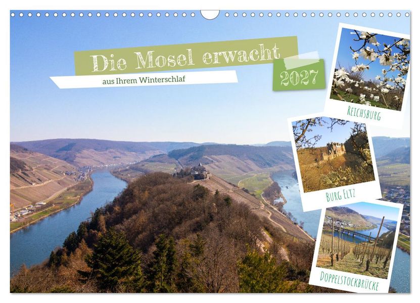 Die Mosel erwacht aus Ihrem Winterschlaf (Wandkalender 2027 DIN A3 quer) CALVENDO Monatskalender