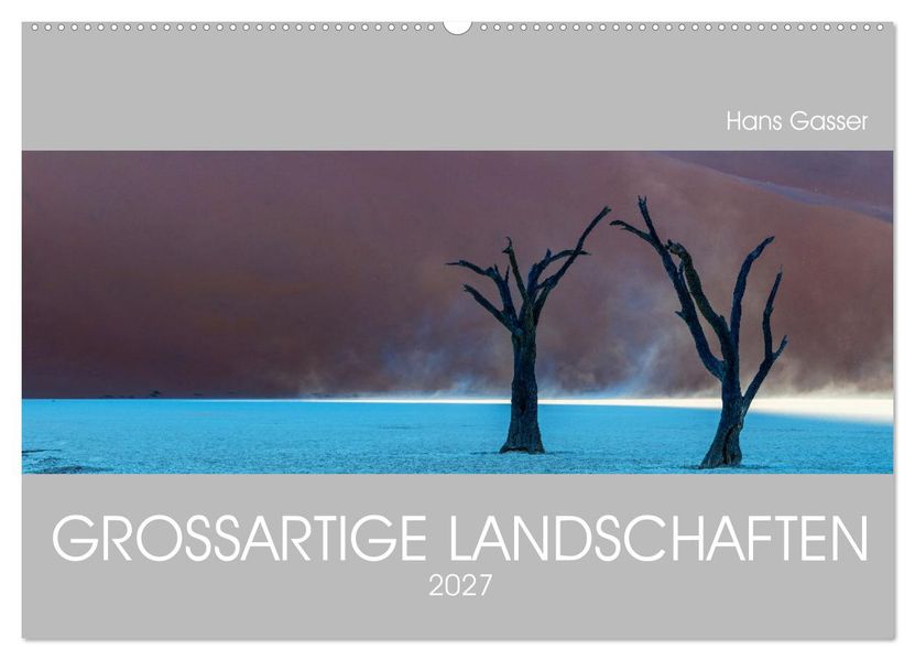 GROSSARTIGE LANDSCHAFTEN 2027 (Wandkalender 2027 DIN A2 quer) CALVENDO Monatskalender