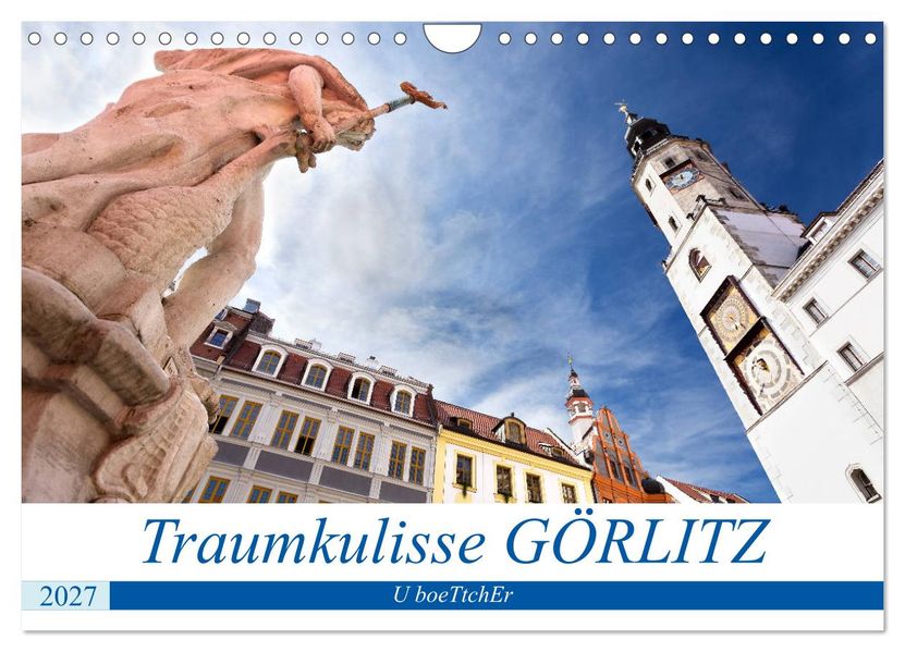 Traumkulisse GÖRLITZ (Wandkalender 2027 DIN A4 quer) CALVENDO Monatskalender