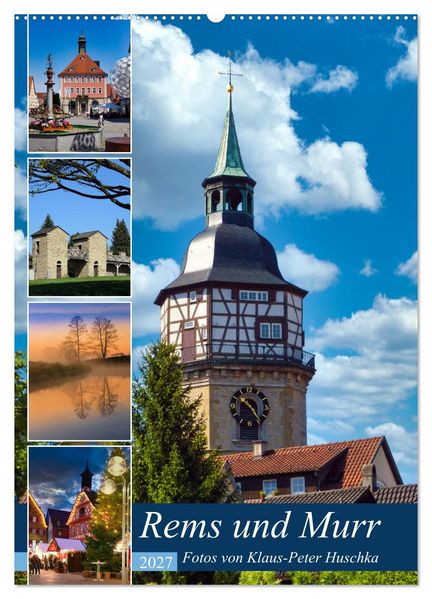 Rems und Murr (Wandkalender 2027 DIN A2 hoch) CALVENDO Monatskalender