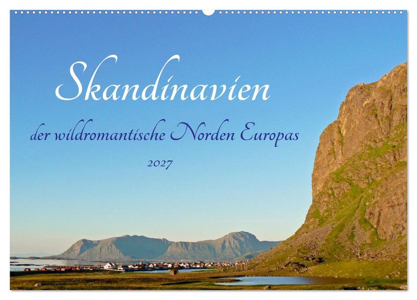 Skandinavien der wildromantische Norden Europas (Wandkalender 2027 DIN A2 quer) CALVENDO Monatskalender