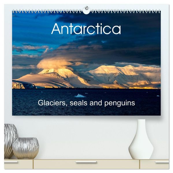 Antarctica Glaciers seals and penguins (High Quality Premium Wall Calendar 2027 DIN A2 landscape)CALVENDO 12 Month Wall Calendar