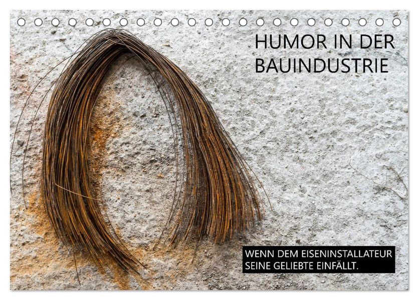 Humor in der Bauindustrie (Tischkalender 2027 DIN A5 quer) CALVENDO Monatskalender