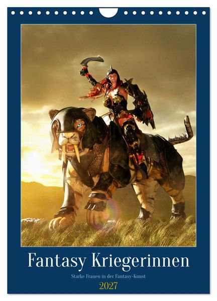 Fantasy Kriegerinnen (Wandkalender 2027 DIN A4 hoch) CALVENDO Monatskalender