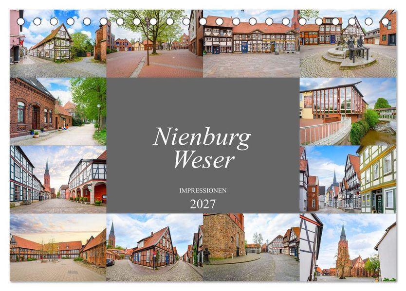 Nienburg Weser Impressionen (Tischkalender 2027 DIN A5 quer) CALVENDO Monatskalender