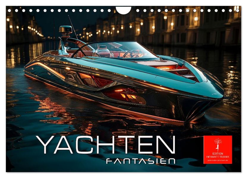 Yachten Fantasien (Wandkalender 2027 DIN A4 quer) CALVENDO Monatskalender