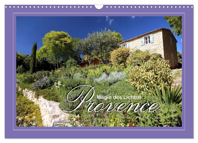 Provence - Magie des Lichtes (Wandkalender 2027 DIN A3 quer) CALVENDO Monatskalender