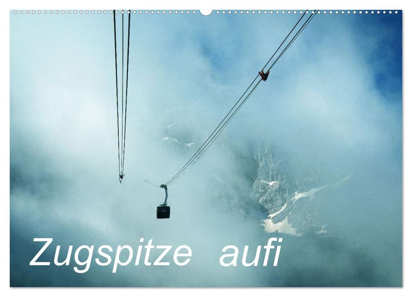Zugspitze aufi (Wandkalender 2027 DIN A2 quer) CALVENDO Monatskalender