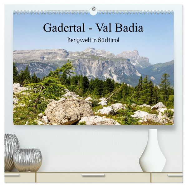 Gadertal - Val Badia (hochwertiger Premium Wandkalender 2027 DIN A2 quer) Kunstdruck in Hochglanz