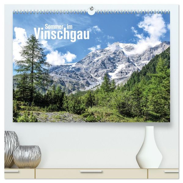Sommer im Vinschgau (hochwertiger Premium Wandkalender 2027 DIN A2 quer) Kunstdruck in Hochglanz