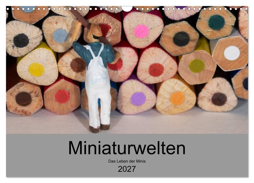 Miniaturen - Das Leben der Minis (Wandkalender 2027 DIN A3 quer) CALVENDO Monatskalender