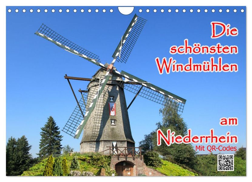 Die schönsten Windmühlen am Niederrhein (Wandkalender 2027 DIN A4 quer) CALVENDO Monatskalender