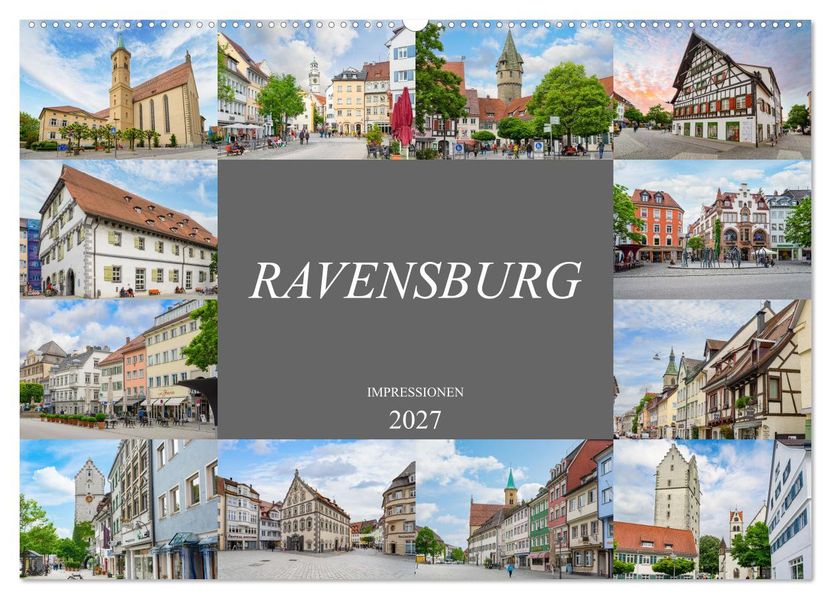 Ravensburg Impressionen (Wandkalender 2027 DIN A2 quer) CALVENDO Monatskalender