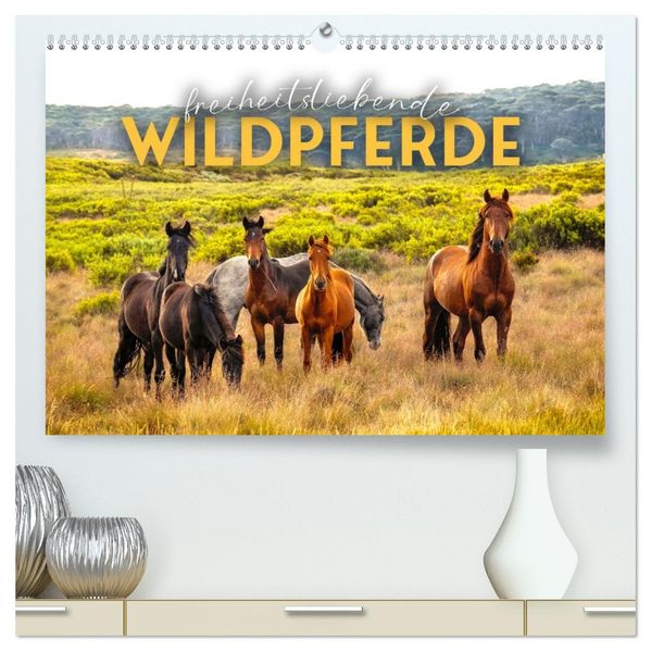 Freiheitsliebende Wildpferde (hochwertiger Premium Wandkalender 2027 DIN A2 quer) Kunstdruck in Hochglanz