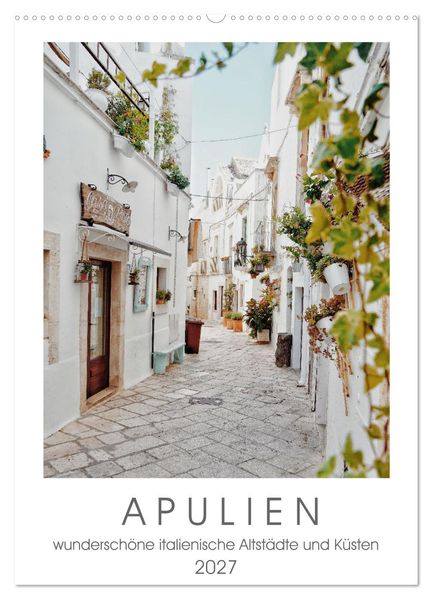 Apulien (Wandkalender 2027 DIN A2 hoch) CALVENDO Monatskalender