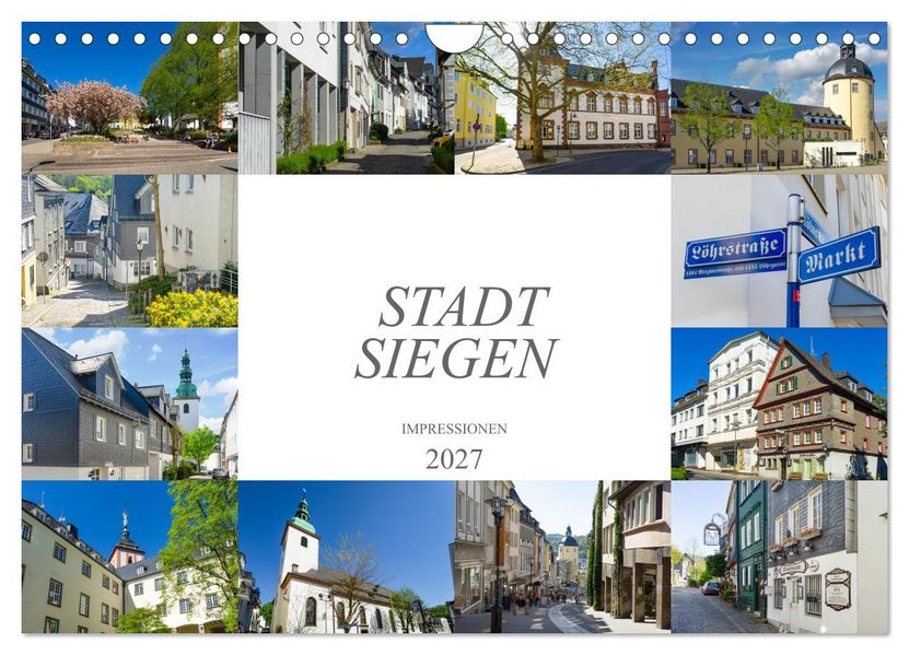 Stadt Siegen Impressionen (Wandkalender 2027 DIN A4 quer) CALVENDO Monatskalender