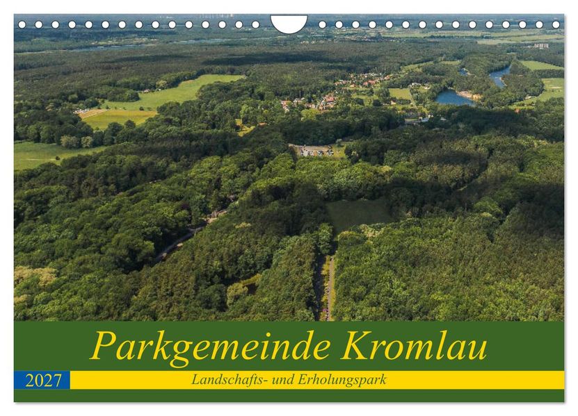 Parkgemeinde Kromlau (Wandkalender 2027 DIN A4 quer) CALVENDO Monatskalender