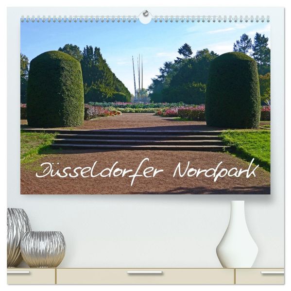 Düsseldorfer Nordpark (hochwertiger Premium Wandkalender 2027 DIN A2 quer) Kunstdruck in Hochglanz