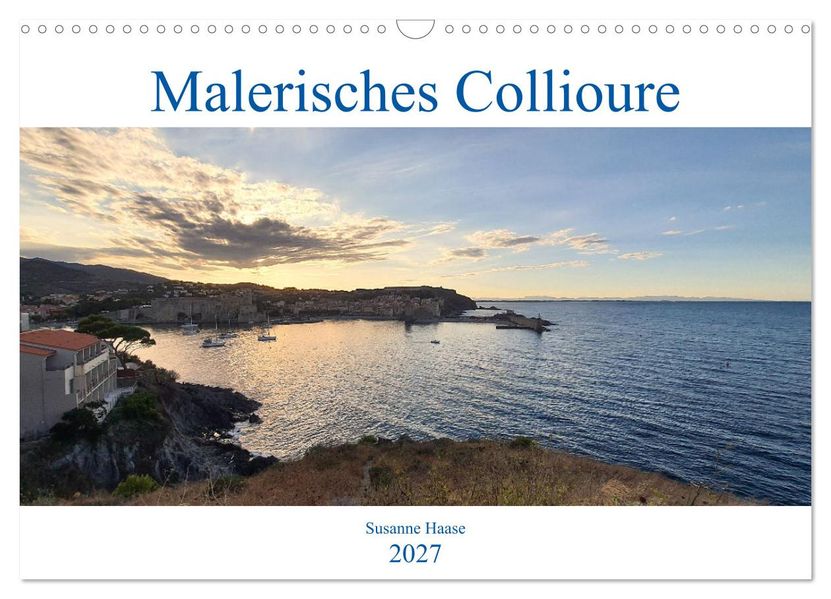 Malerisches Collioure in Südfrankreich (Wandkalender 2027 DIN A3 quer) CALVENDO Monatskalender